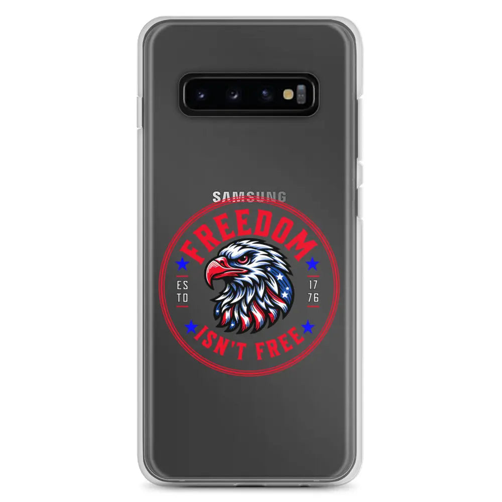 A patriotic Samsung phone clear case with an eagle head and the text "Freedom Isn't Free."