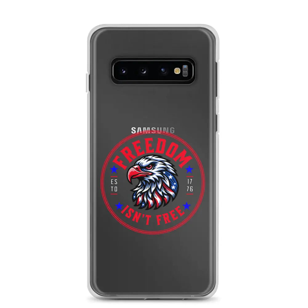 A patriotic Samsung phone clear case with an eagle head and the text "Freedom Isn't Free."
