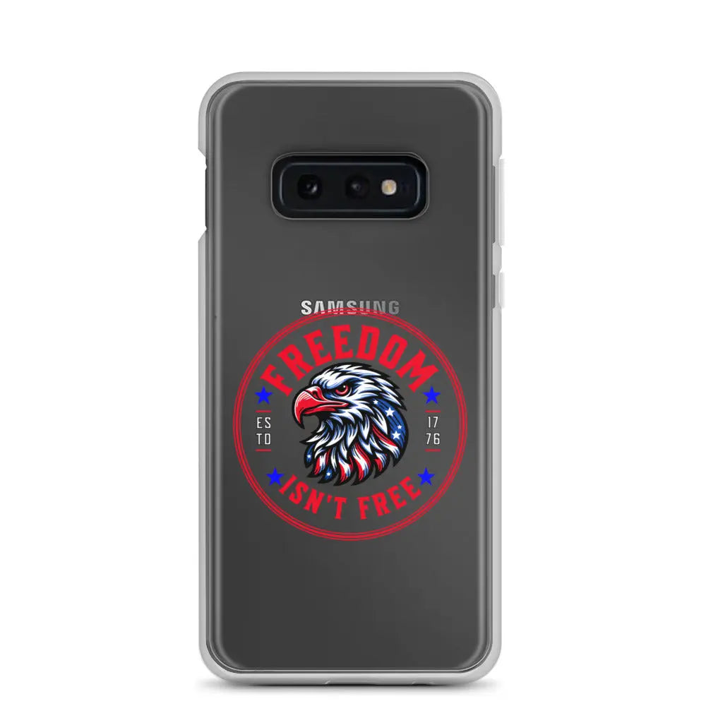 A patriotic Samsung phone clear case with an eagle head and the text "Freedom Isn't Free."