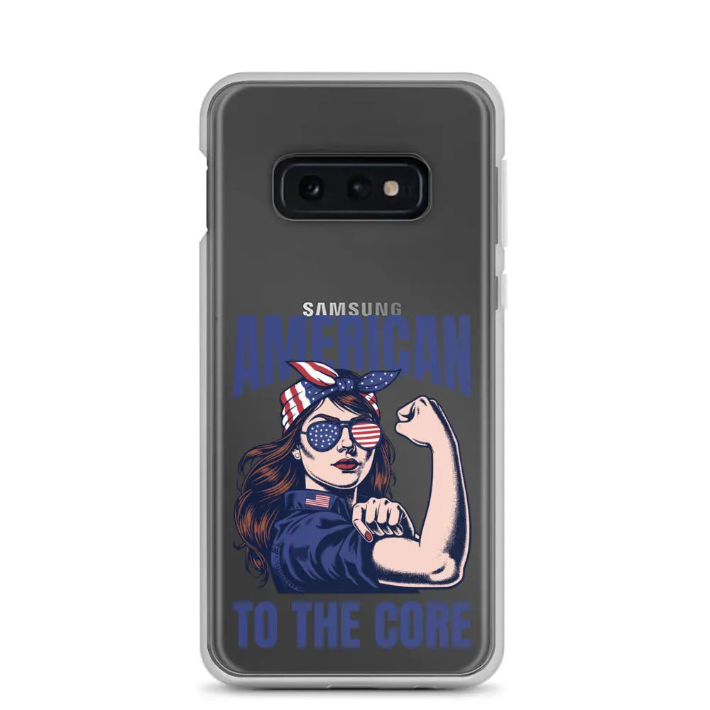 Patriotic Samsung phone clear case with a woman flexing and the text "American To The Core."