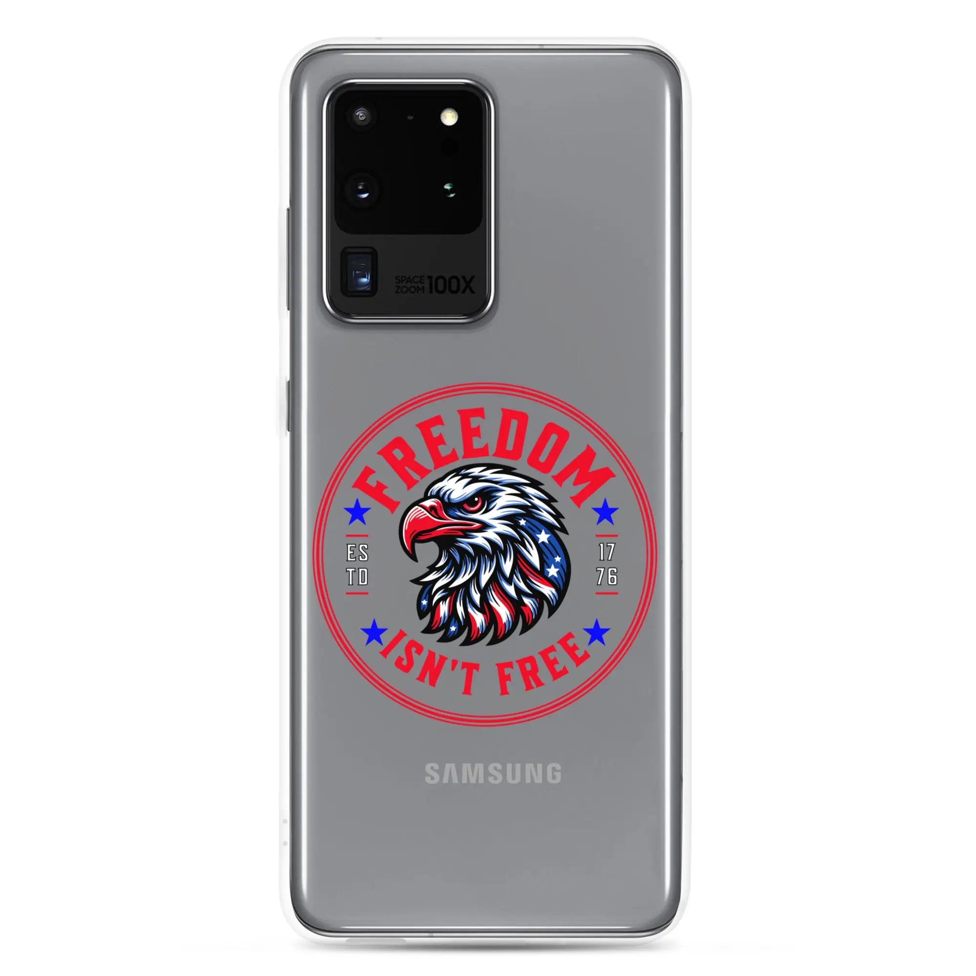 A patriotic Samsung phone clear case with an eagle head and the text "Freedom Isn't Free."
