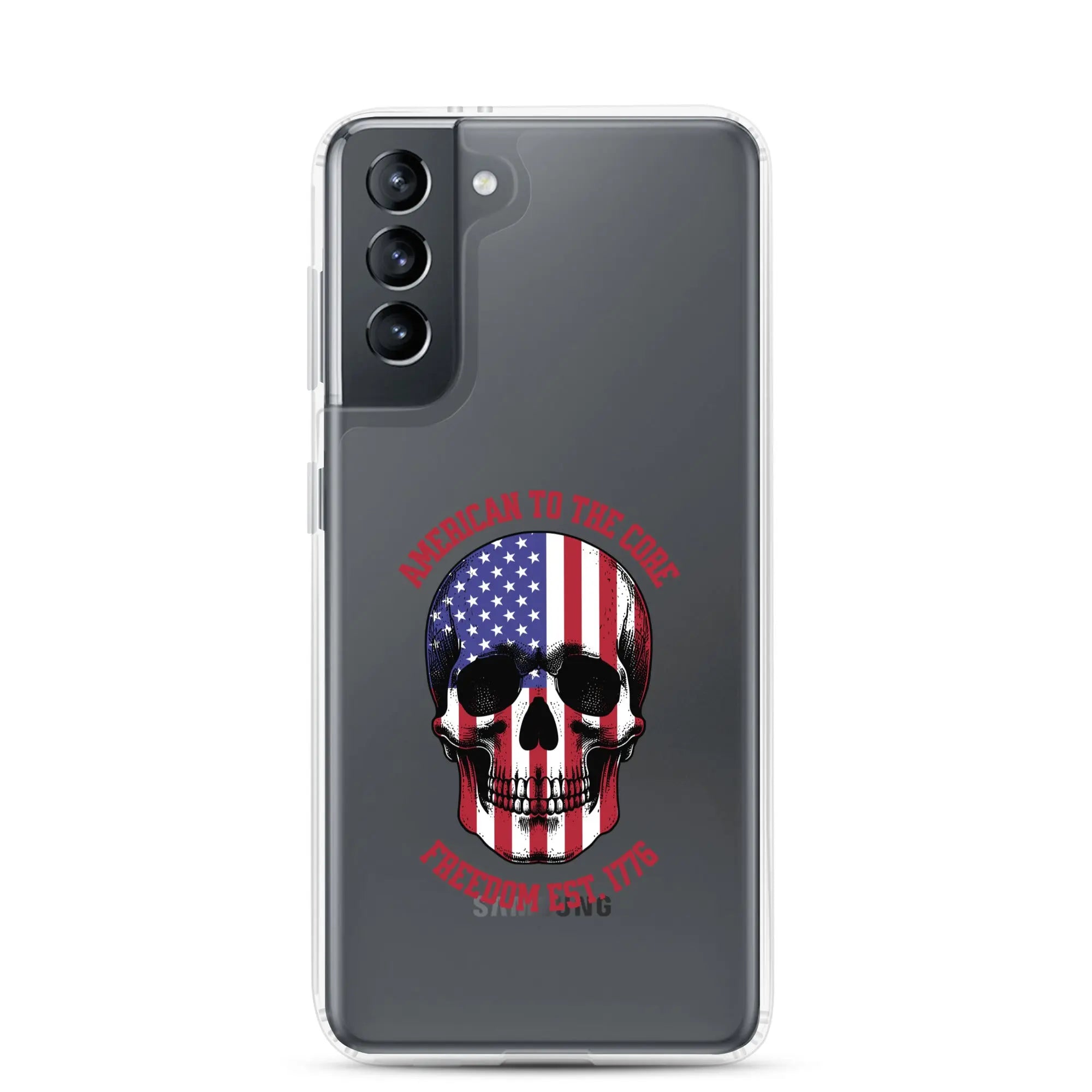 Patriotic Samsung clear phone case with an American flag skull and the text "America To The Core and Freedom est. 1776."