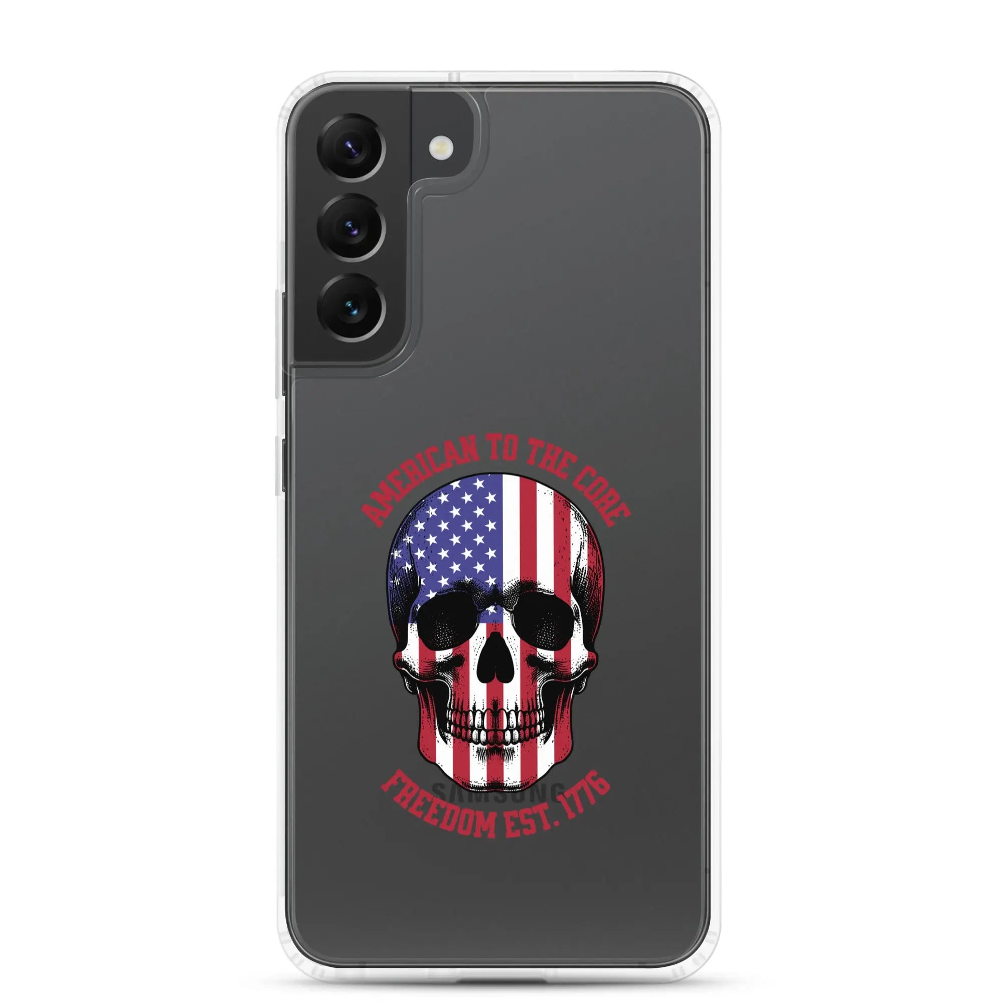Patriotic Samsung clear phone case with an American flag skull and the text "America To The Core and Freedom est. 1776."