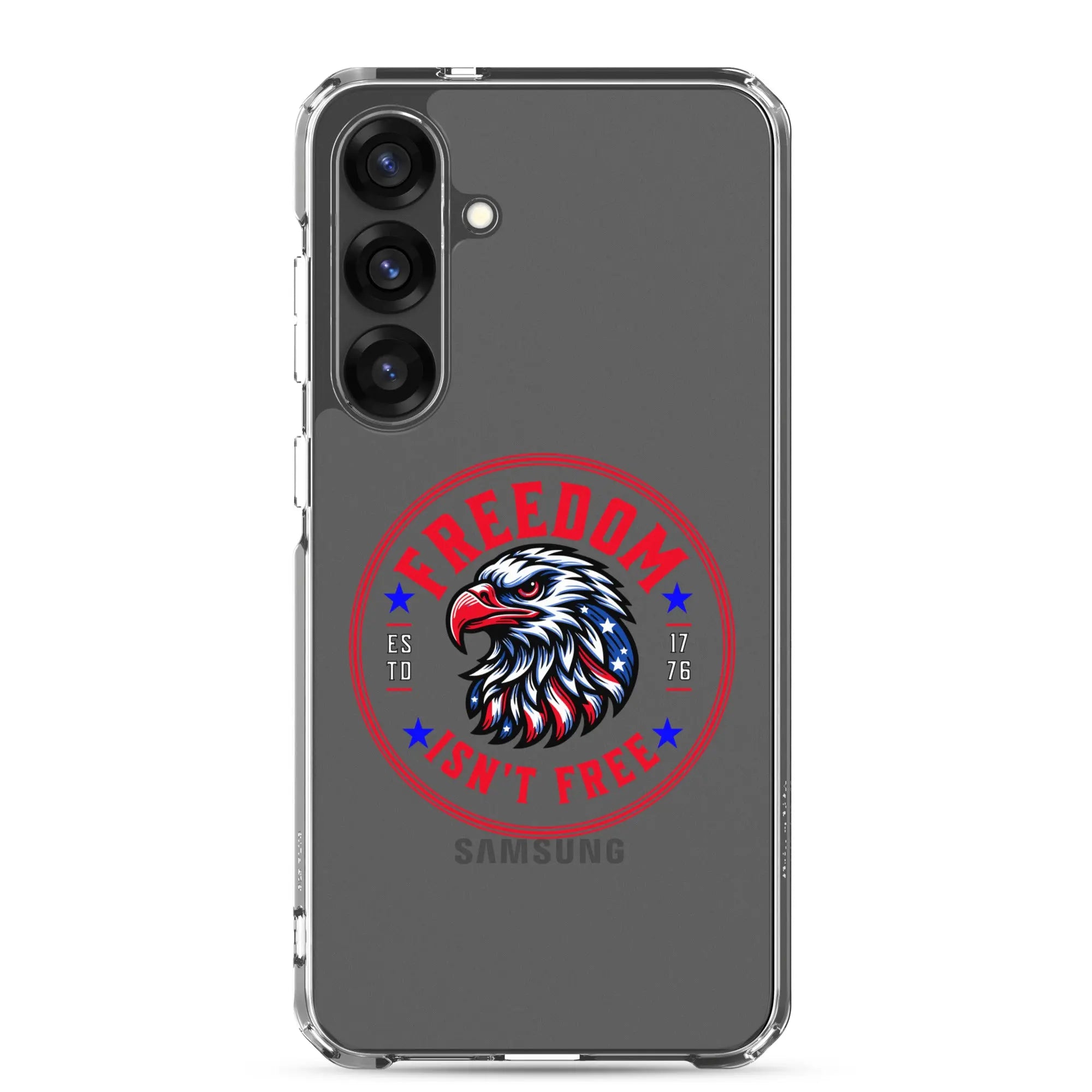 A patriotic Samsung phone clear case with an eagle head and the text "Freedom Isn't Free."