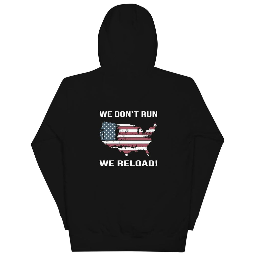 Back of a women's black patriotic hoodie with the silhouette of America with the flag on it. And the text "We Don't Run, We Reload." 
