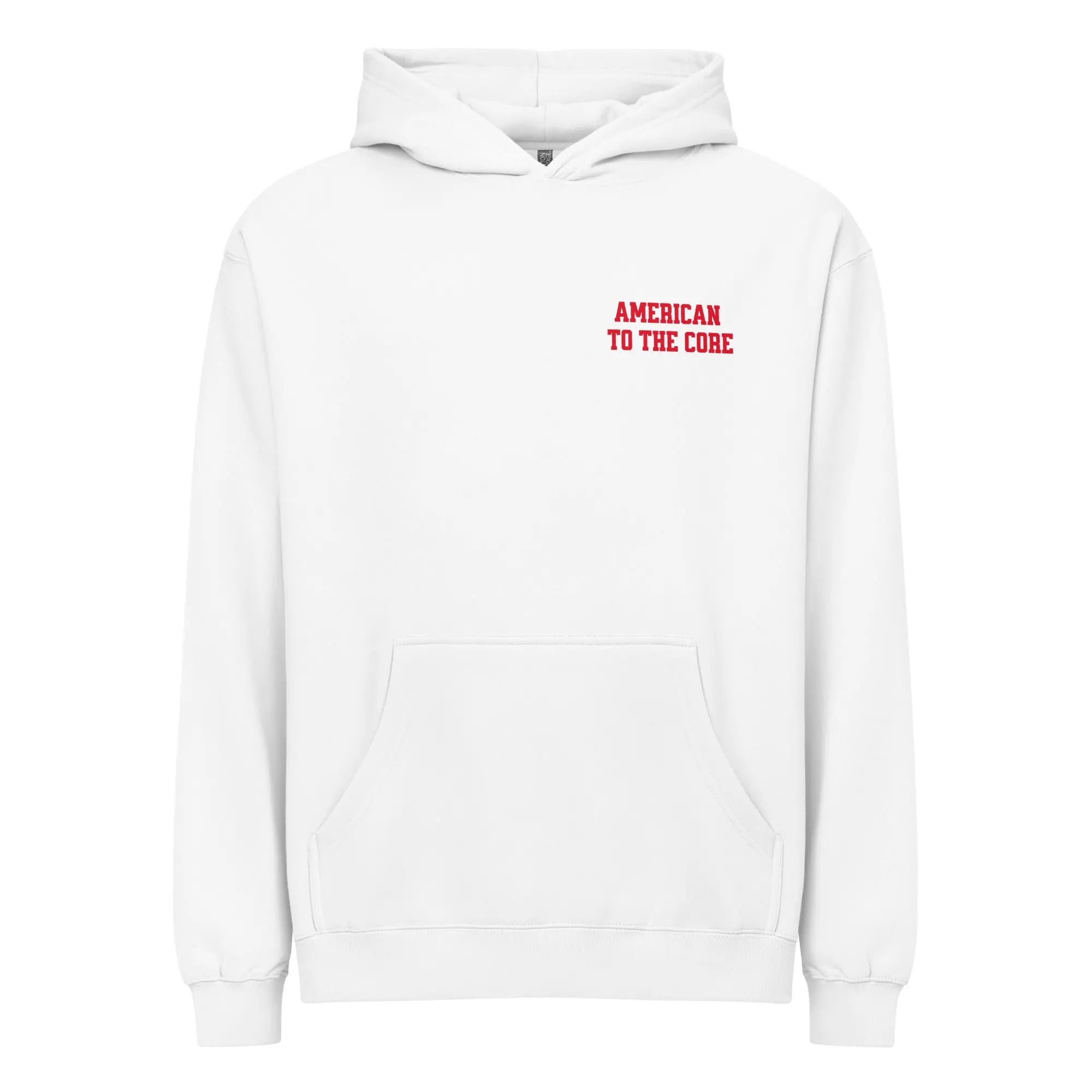 Men's white patriotic hoodie with the text "American to the core"