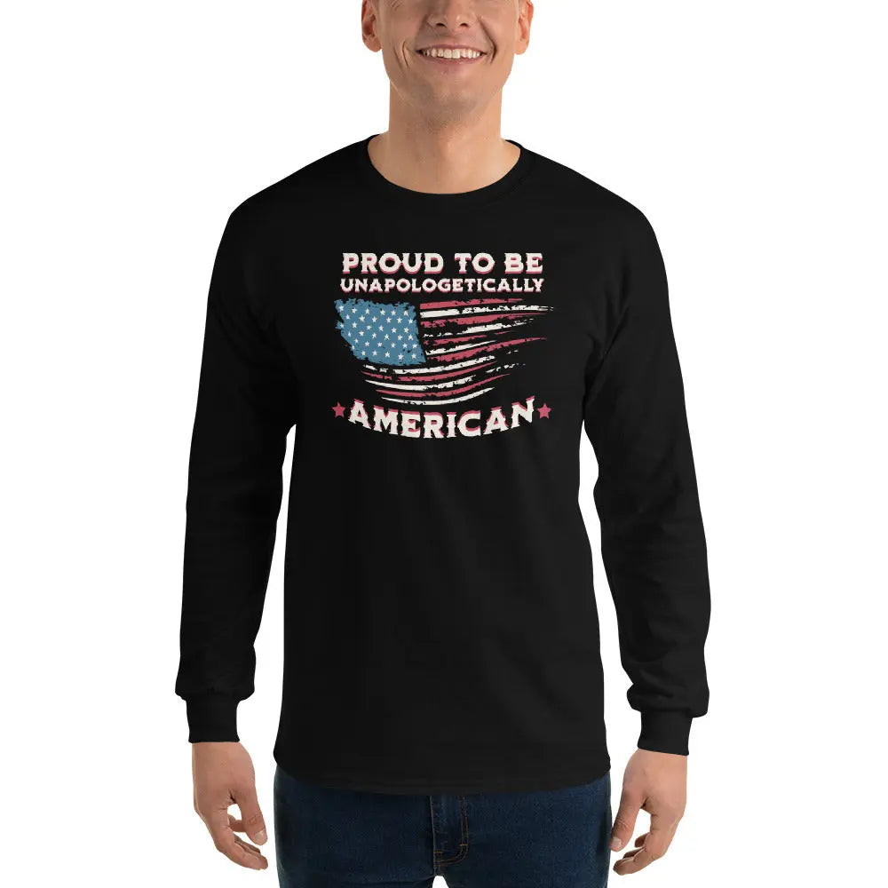 A man wearing a patriotic black long-sleeved shirt with the American flag and the text "Proud to be unapologetically American."