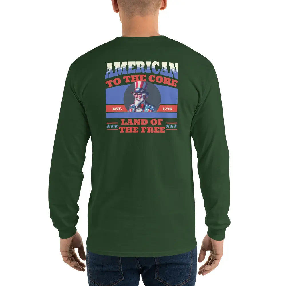 Back of a man wearing a patriotic forest-green long-sleeved shirt with Uncle Sam and the text "American To The Core and Land of the Free."