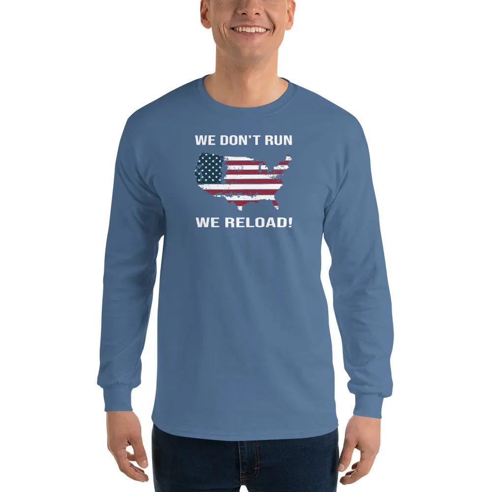 A man wearing a patriotic indigo blue long-sleeved shirt with the American flag in the shape of America and the text "We Don't Run, We Reload."
