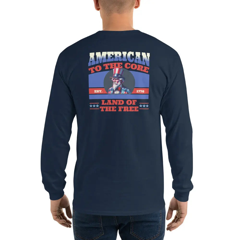 Back of a man wearing a patriotic navy blue long-sleeved shirt with Uncle Sam and the text "American To The Core and Land of the Free."