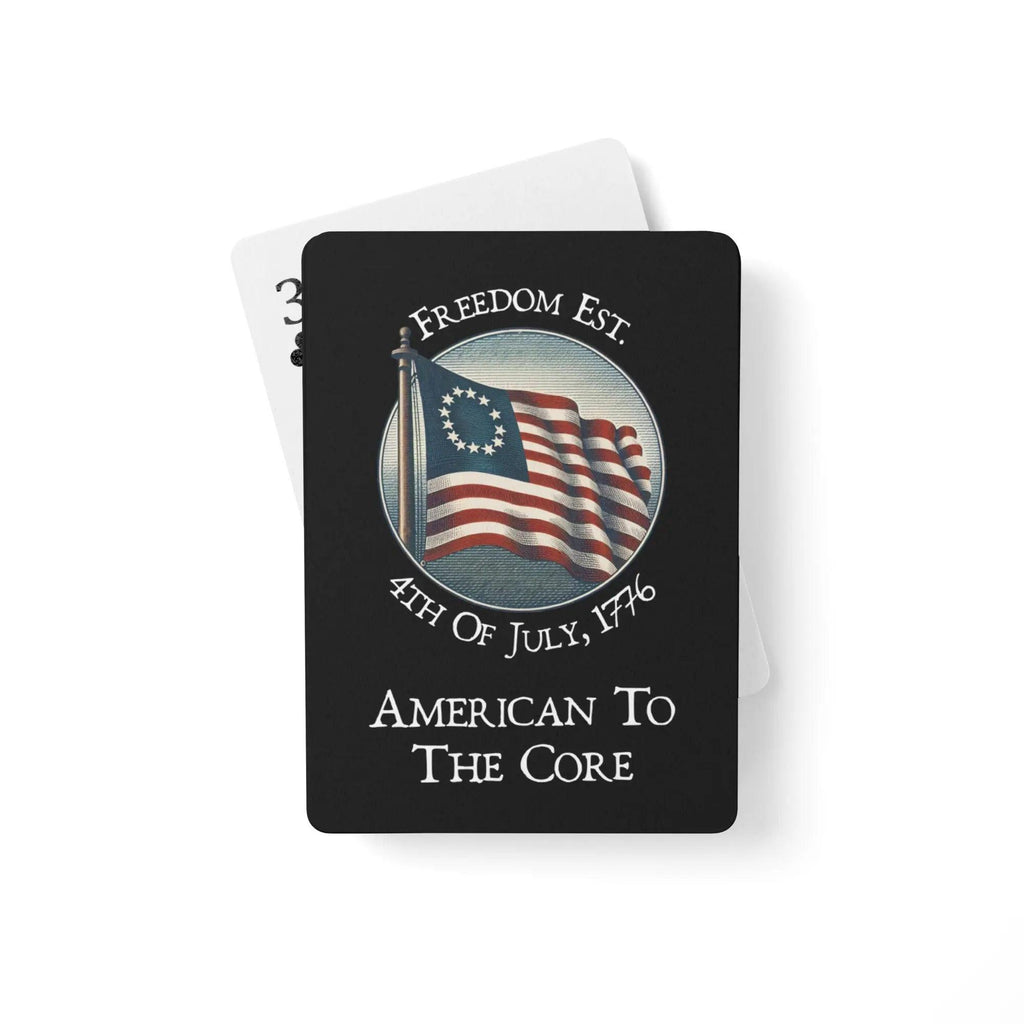 Patriotic Poker playing cards with the American flag and the text "Freedom Est. 4th of July, 1776" and " American To The Core." 