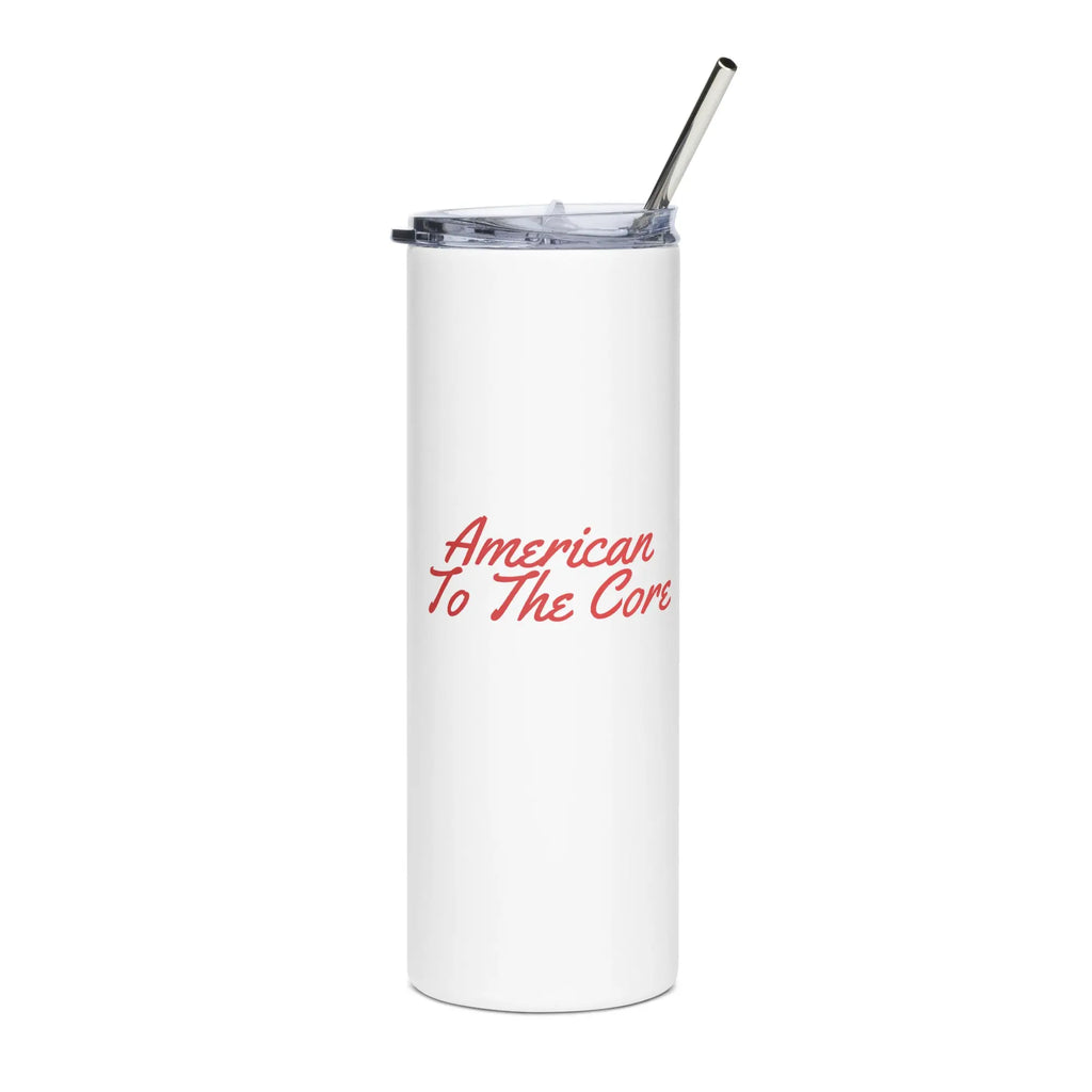 White tumbler with red text 'American To The Core'