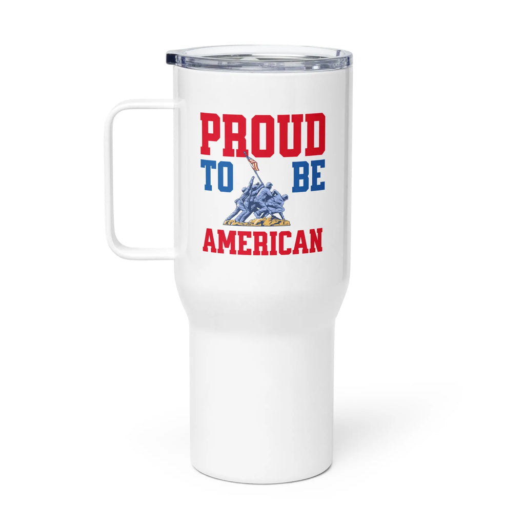 A white travel tumbler with soldiers raising the flag and the text 'Proud To Be American' in red and blue.