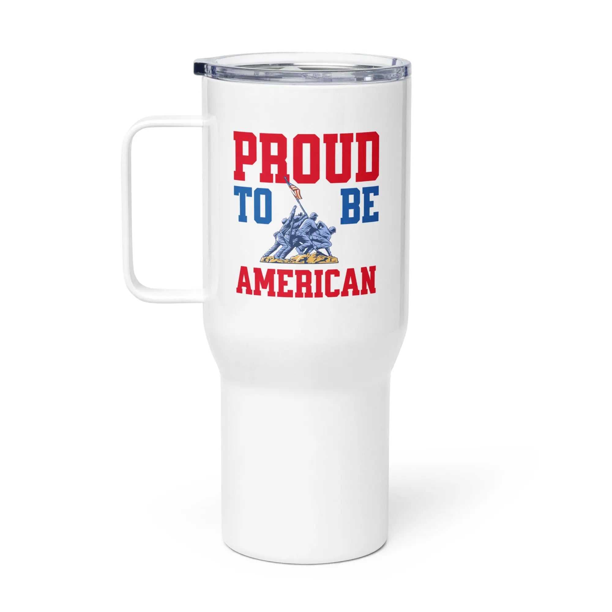 A white travel tumbler with soldiers raising the flag and the text 'Proud To Be American' in red and blue.