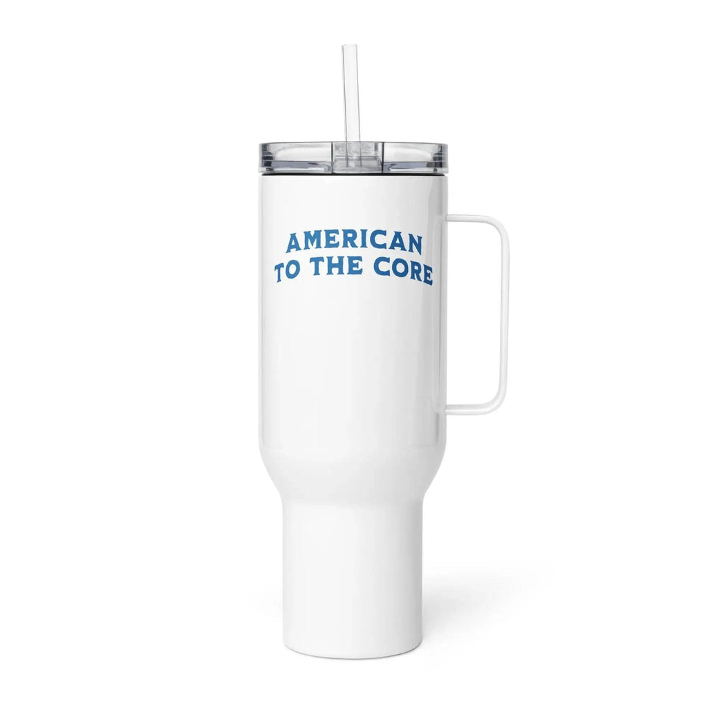 White travel tumbler with the text "American To The Core"