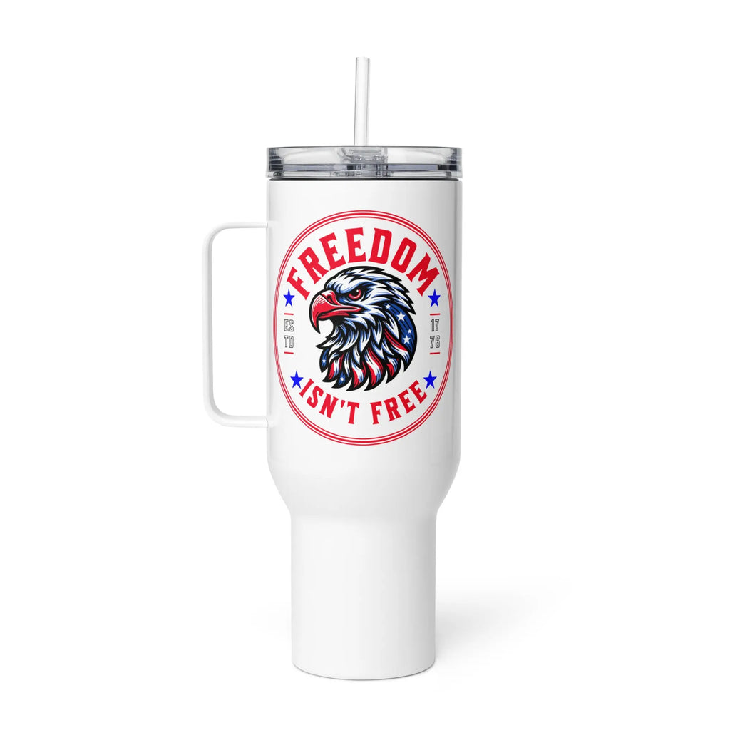 White tumbler with an eagle head and the text 'Freedom isn't free'
