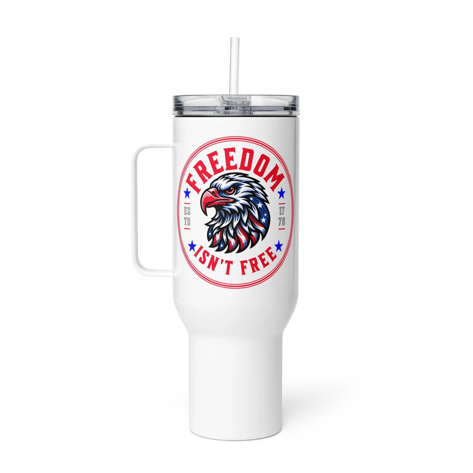 White tumbler with an eagle head and the text 'Freedom isn't free'