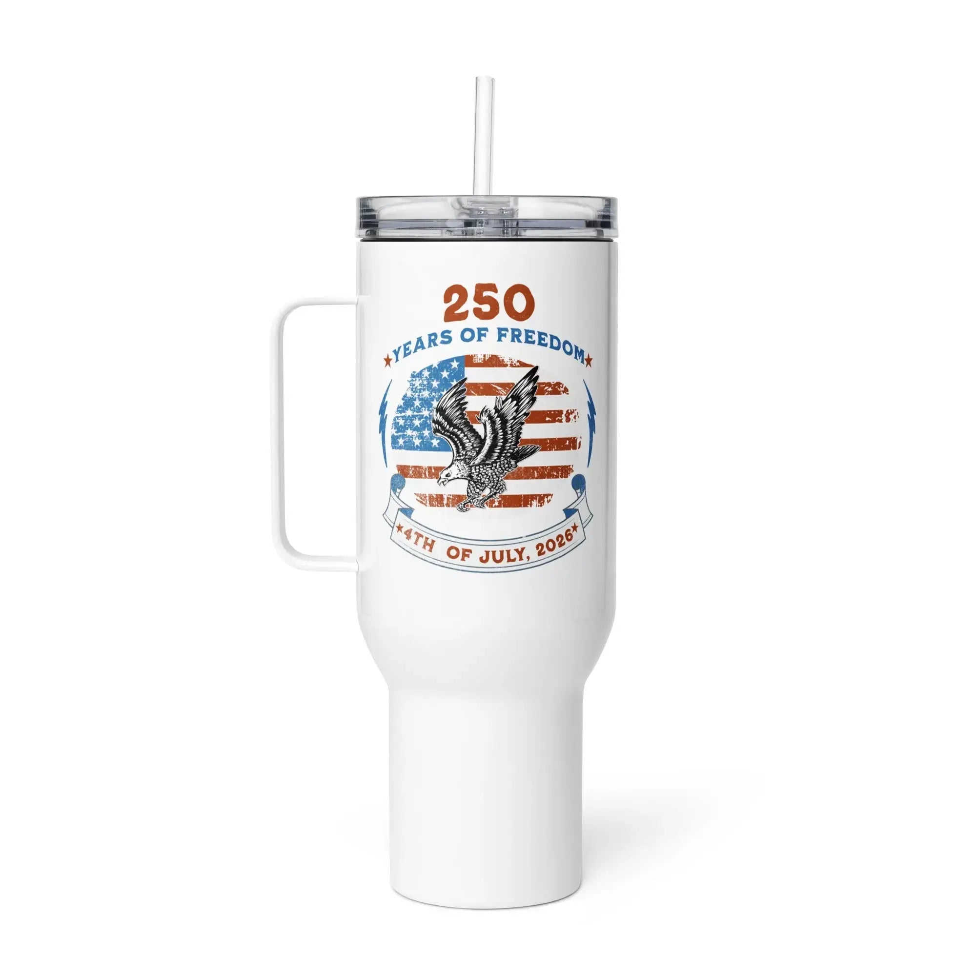 White travel tumbler with American flag design and the text "250 years of freedom 4th of July, 2026."