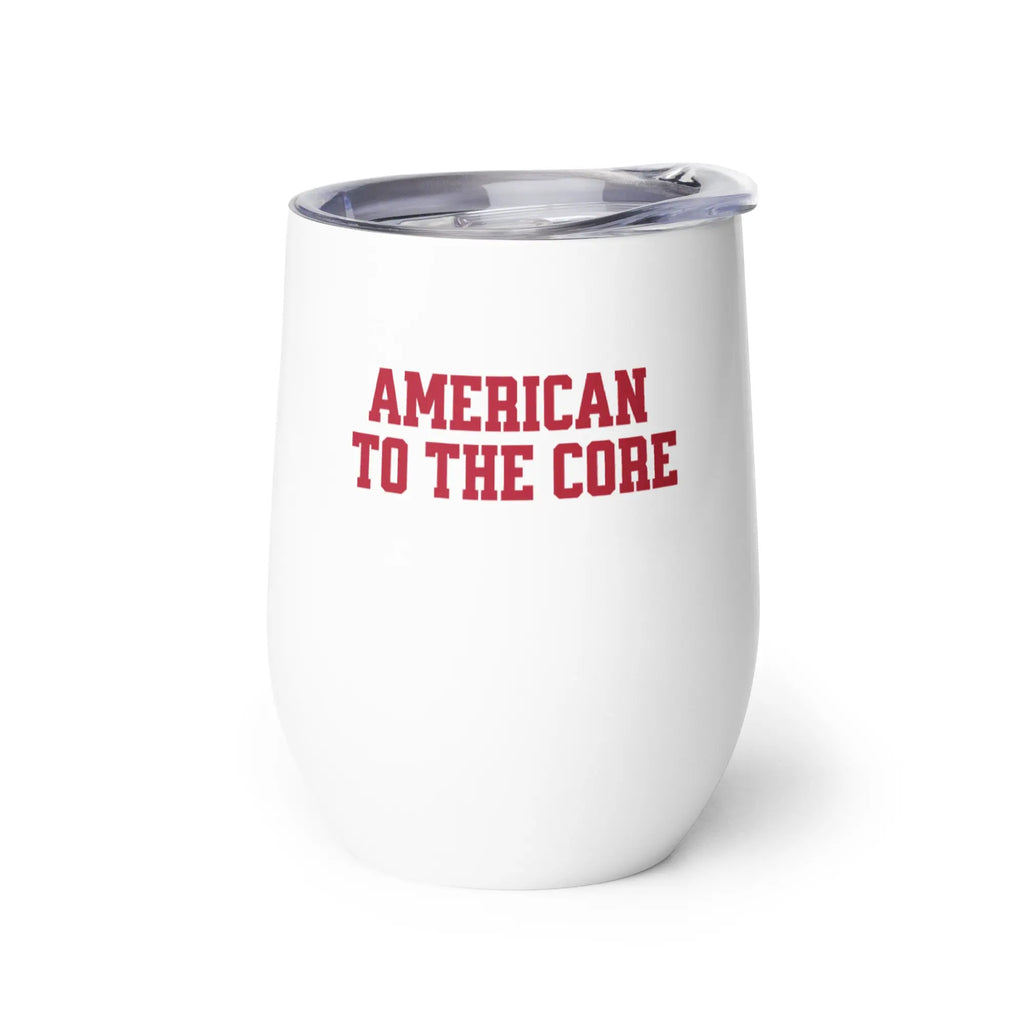 White tumbler with red text 'AMERICAN TO THE CORE' on a white background