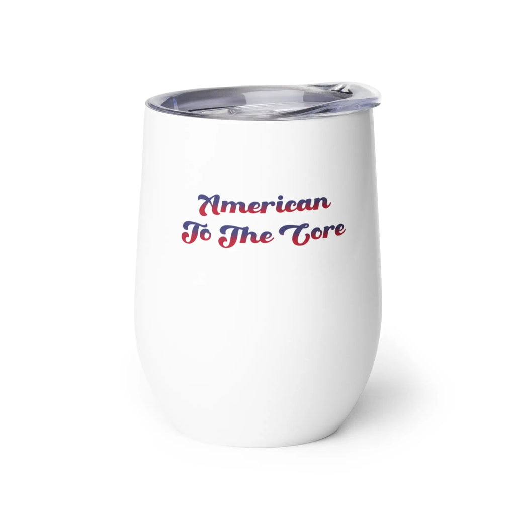 White tumbler with 'American To The Core' text on a white background
