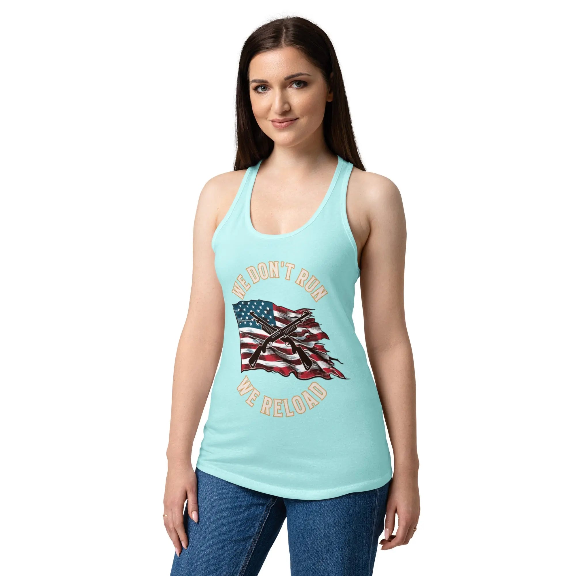 A woman wearing a cancun patriotic tank top with shotguns over the flag and the text "We Don't Run, We Reload."