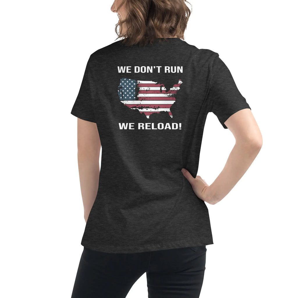 Back of woman wearing a dark grey heather patriotic t-shirt with a silhouette of America and  "We Don't Run, We Reload" text